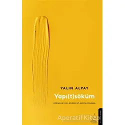 Yapı(t)söküm - Yalın Alpay - Destek Yayınları