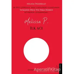 İlk Acı - Melissa Panarello - Destek Yayınları
