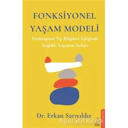 Fonksiyonel Yaşam Modeli - Erkan Sarıyıldız - Destek Yayınları