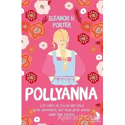 Pollyanna - Eleanor H. Porter - Destek Yayınları