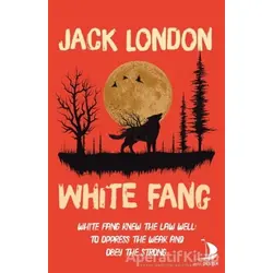 White Fang - Jack London - Destek Yayınları