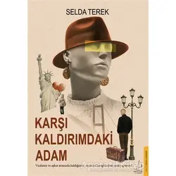 Karşı Kaldırımdaki Adam - Selda Terek - Destek Yayınları