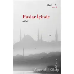 Puslar İçinde - Arif Ay - Muhit Kitap