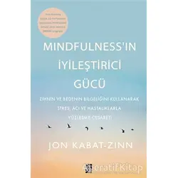 Mindfulness’in İyileştirici Gücü - Jon Kabat-Zinn - Diyojen Yayıncılık