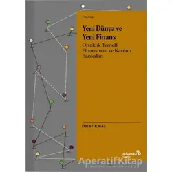 Yeni Dünya ve Yeni Finans - Ömer Emeç - Albaraka Yayınları