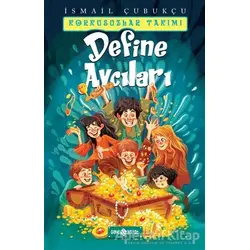 Define Avcıları - Korkusuzlar Takımı 1 - İsmail Çubukçu - Genç Hayat