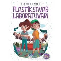 Plastiksavar Laboratuvarı - Elçin Kuzucu - Martı Çocuk Yayınları
