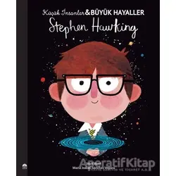 Stephen Hawking - Küçük İnsanlar Büyük Hayaller