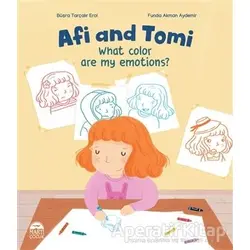 Afi and Tomi - What Color are My Emotions? - Büşra Tarçalır Erol - Martı Çocuk Yayınları
