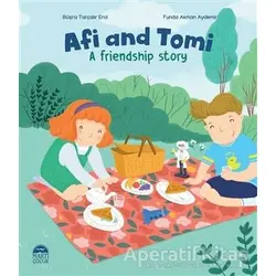 Afi and Tomi - A Friendship Story - Büşra Tarçalır Erol - Martı Çocuk Yayınları