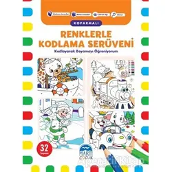 Renklerle Kodlama Serüveni (Koparmalı) - 1 - Kerem Altındağ - Martı Çocuk Yayınları