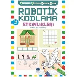 Robotik Kodlama Etkinlikleri - 4 - Başar Ataç - Martı Çocuk Yayınları