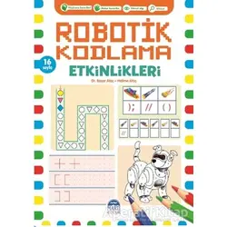 Robotik Kodlama Etkinlikleri - 7 - Başar Ataç - Martı Çocuk Yayınları