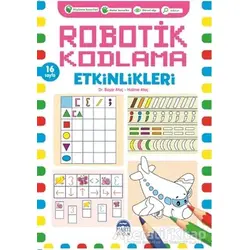 Robotik Kodlama Etkinlikleri - 6 - Başar Ataç - Martı Çocuk Yayınları