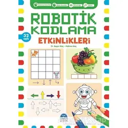Robotik Kodlama Etkinlikleri 13 - Başar Ataç - Martı Çocuk Yayınları