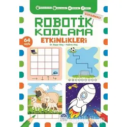 Koparmalı Robotik Kodlama Etkinlikleri - 2 - Başar Ataç - Martı Çocuk Yayınları