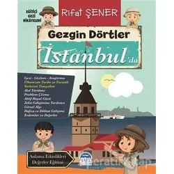 Gezgin Dörtler İstanbul’da - Rifat Şener - Martı Çocuk Yayınları