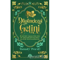 Düğünçiçeği Gelini - Brandy Purdy - Martı Yayınları