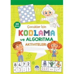 Çocuklar İçin Kodlama ve Algoritma Aktiviteleri - Yeşil - Kolektif - Martı Çocuk Yayınları