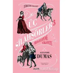 Bragelonne Vikontu - Üç Silahşörler 3 (Ciltli) - Alexandre Dumas - Alfa Yayınları