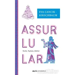 Assurlular - Eva Cancik - Kirschbaum - Alfa Yayınları
