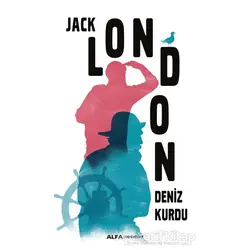 Deniz Kurdu - Jack London - Alfa Yayınları