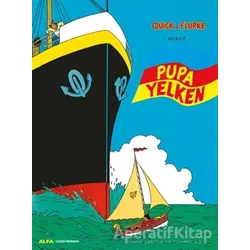 Pupa Yelken - Herge - Alfa Yayınları