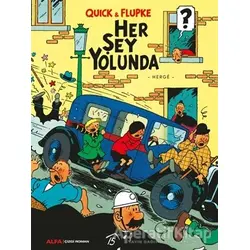 Her Şey Yolunda - Quick ve Flupke - Herge - Alfa Yayınları