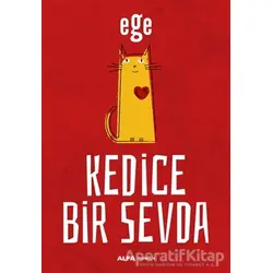 Kedice Bir Sevda - Ege - Alfa Yayınları