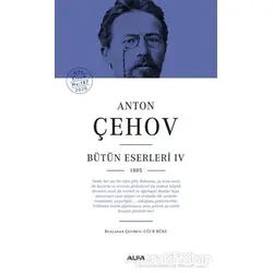 Anton Çehov Bütün Eserleri 4 - Anton Pavloviç Çehov - Alfa Yayınları