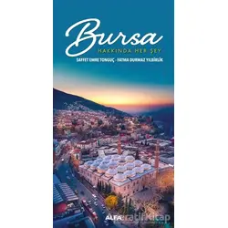 Bursa Hakkında Her Şey - Saffet Emre Tonguç - Alfa Yayınları