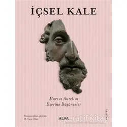 İçsel Kale - Pierre Hadot - Alfa Yayınları