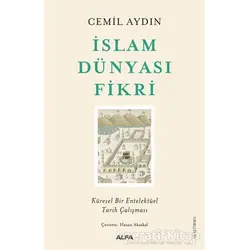 İslam Dünyası Fikri - Cemil Aydın - Alfa Yayınları