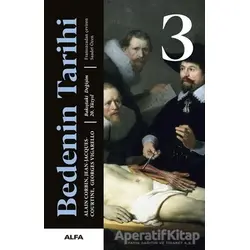 Bedenin Tarihi 3 (Ciltli) - Georges Vigarello - Alfa Yayınları