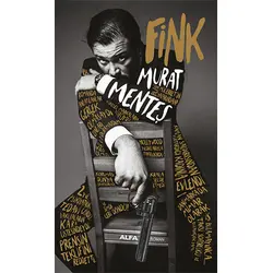 Fink (Ciltli) - Murat Menteş - Alfa Yayınları