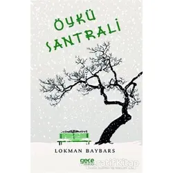 Öykü Santrali - Lokman Aybars - Gece Kitaplığı