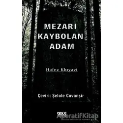 Mezarı Kaybolan Adam - Hafez Khıyavi - Gece Kitaplığı