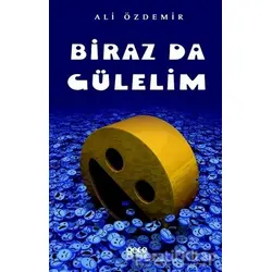 Biraz Da Gülelim - Ali Özdemir - Gece Kitaplığı