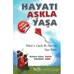 Hayatı Aşkla Yaşa - Mehmet Aykut Cihangir - Ayzıt Yayınları
