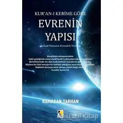Kuran-ı Kerime Göre Evrenin Yapısı - Ramazan Tarhan - Çıra Yayınları