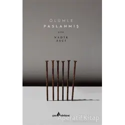 Ölümle Paslanmış - Nadir Aşçı - Çıra Yayınları