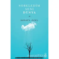 Sobeledim Seni Dünya - Songül Özel - Bengisu Yayınları