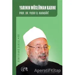 Yarının Müslüman Kadını - Yusuf el-Karadavi - Nida Yayıncılık
