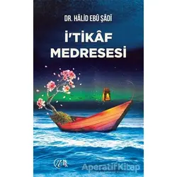 İtikaf Medresesi - Halid Ebu Şadi - Nida Yayıncılık