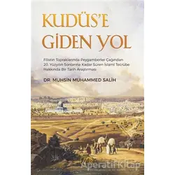 Kudüse Giden Yol - Muhsin Muhammed Salih - Nida Yayıncılık