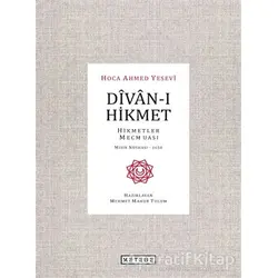 Divan-ı Hikmet - Ahmed Yesevi - Ketebe Yayınları