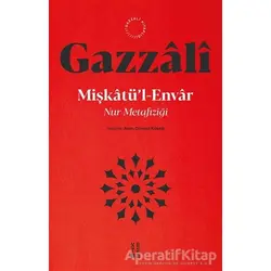 Mis¸katu¨’l - Envar - İmam Gazzali - Ketebe Yayınları