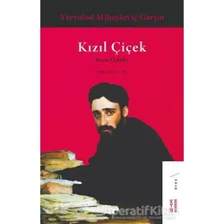 Kızıl Çiçek - Vsevolod Garshin - Ketebe Yayınları