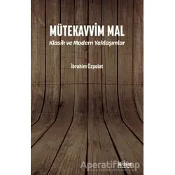 Mütekavvim Mal - İbrahim Özpolat - İktisat Yayınları