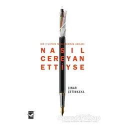 Nasıl Cereyan Ettiyse - Çınar Çetinkaya - Arı Sanat Yayınevi
